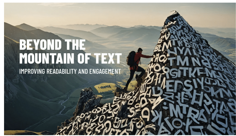Beyond the Mountain of Text: 8 Tips to Improve Readability and Engagement